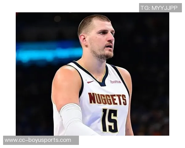 瓦兰谈双塔组合与约基奇的潜力但对抗快速后卫存在挑战